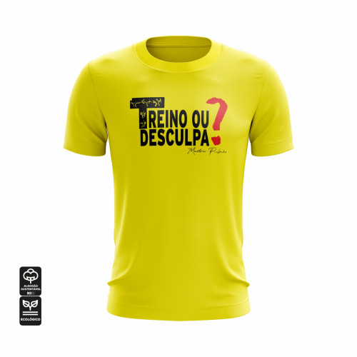 Camiseta Treino ou Desculpa - Amarelo